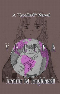 Veltra A "Spelled" Novel