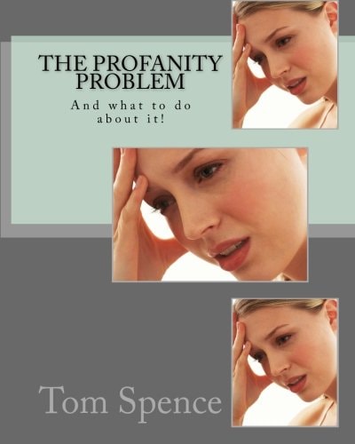The Profanity Problem And What to Do about It!