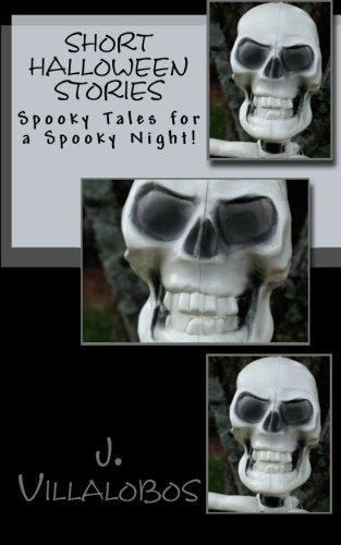 Short Halloween Stories Spooky Tales for a Spooky Night!