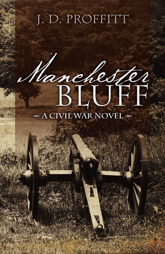 Manchester Bluff A Civil War Novel