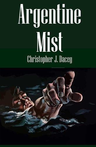 Argentine Mist A Nicholas Chambers Mystery