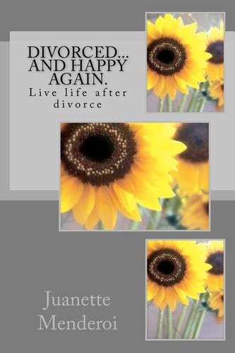 Divorced... and Happy Again