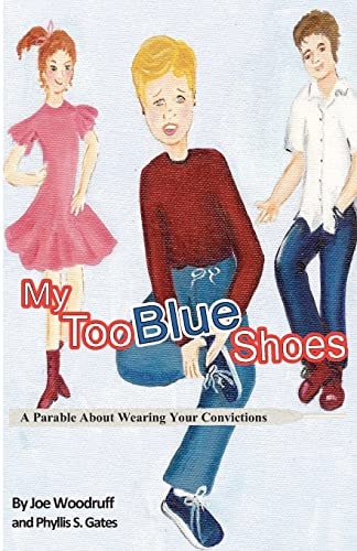 My Too Blue Shoes A Parable About Wearing Your Convictions