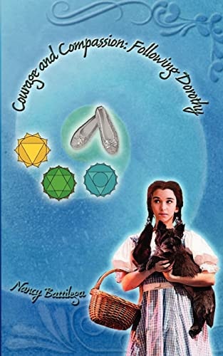 Courage and Compassion Following Dorothy