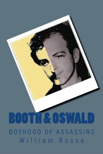 Booth and Oswald Boyhood of Assassins