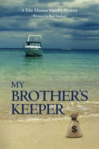 My Brother's Keeper A Teke Manion Murder Mystery