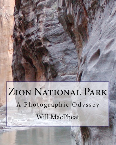 Zion National Park A Photographic Odyssey
