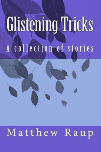 Glistening Tricks A Collection of Stories