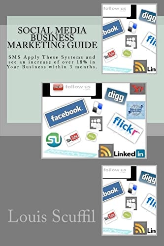 The Social Media Business Marketing Guide Apply This Social Media Systems and See an Increase of Over 18% in Your Business Within 3 Months.