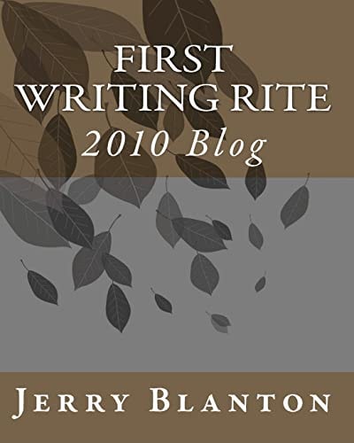 First Writing Rite: 2010 Blog