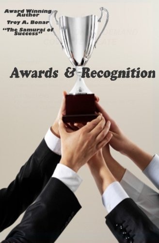 Awards and Recognition The 7 Things You Need to Know