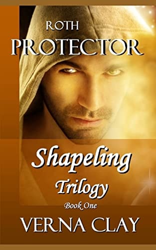Roth Shapeling Trilogy Book One: Protector