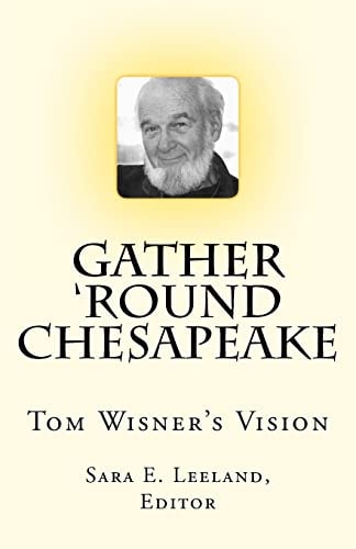 Gather 'round Chesapeake Tom Wisner's Vision
