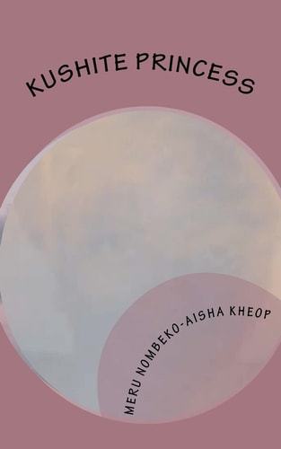Kushite Princess A Book of Poetry