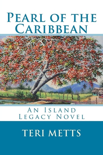 Pearl of the Caribbean An Island Legacy Novel