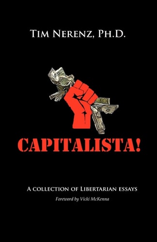 Capitalista! A Collection of Libertarian Essays