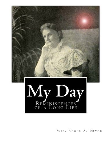My Day Reminiscences of a Long Life