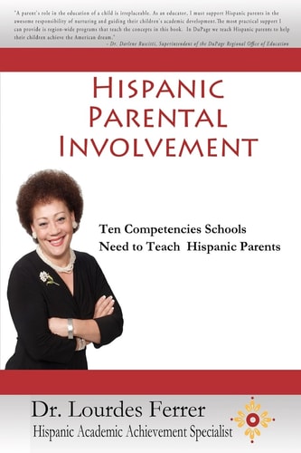 Hispanic Parental Involvement Ten Competencies Schools Need to Teach Hispanic Parents