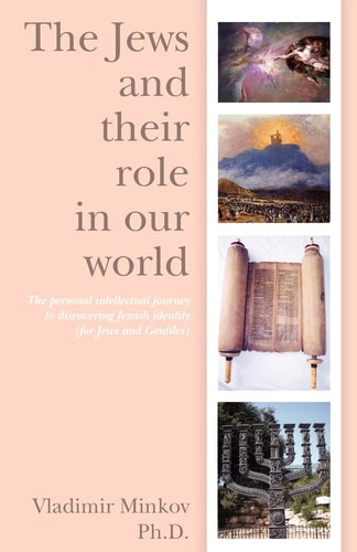 The Jews and Their Role in Our World