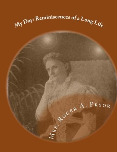 My Day Reminiscences of a Long Life