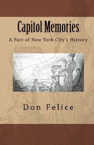 Capitol Memories A Part of New York City's History