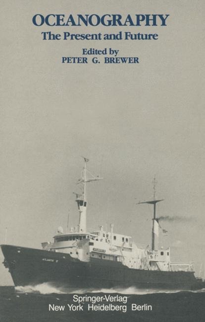 Oceanography: The Present and Future