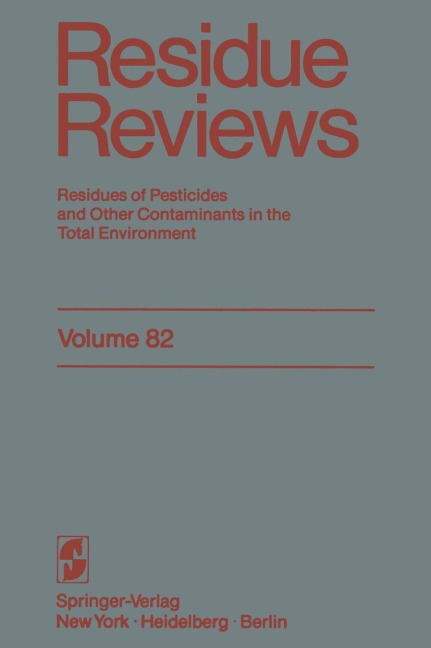 Residue Reviews: Residues of Pesticides and Other Contaminants in the Total Environment