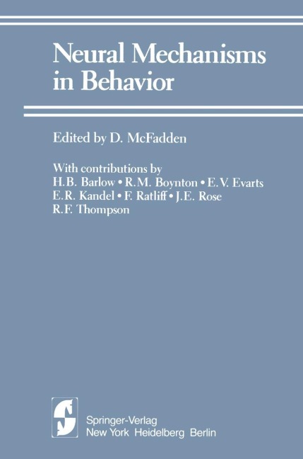 Neural Mechanisms in Behavior: A Texas Symposium