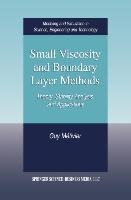 Small Viscosity and Boundary Layer Methods: Theory, Stability Analysis, and Applications