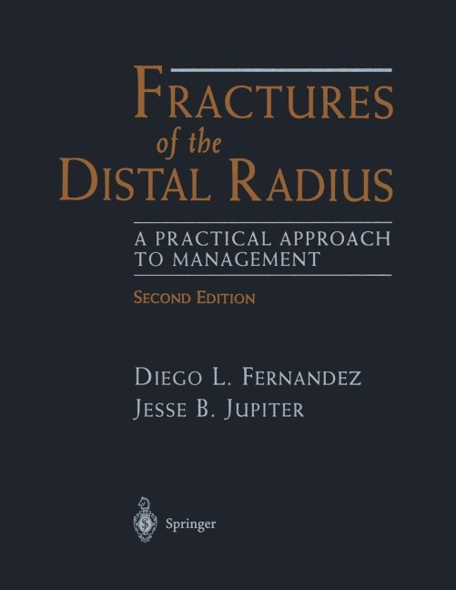 Fractures of the Distal Radius: A Practical Approach to Management