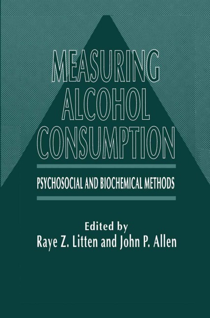 Measuring Alcohol Consumption: Psychosocial and Biochemical Methods