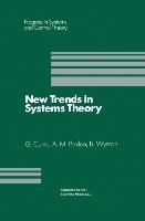New Trends in Systems Theory: Proceedings of the Università Di Genova-The Ohio State University Joint Conference, July 9-11, 1990