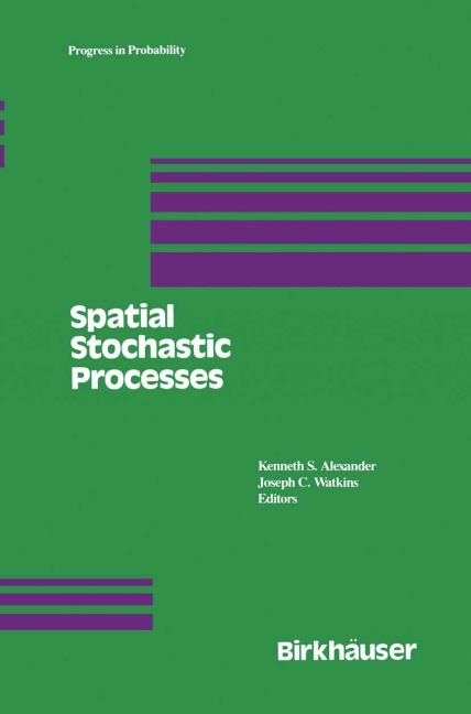 Spatial Stochastic Processes: A Festschrift in Honor of Ted Harris on his Seventieth Birthday