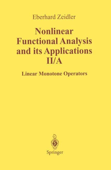 Nonlinear Functional Analysis and Its Applications: II/ A: Linear Monotone Operators
