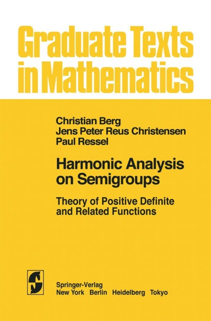 Harmonic Analysis on Semigroups: Theory of Positive Definite and Related Functions