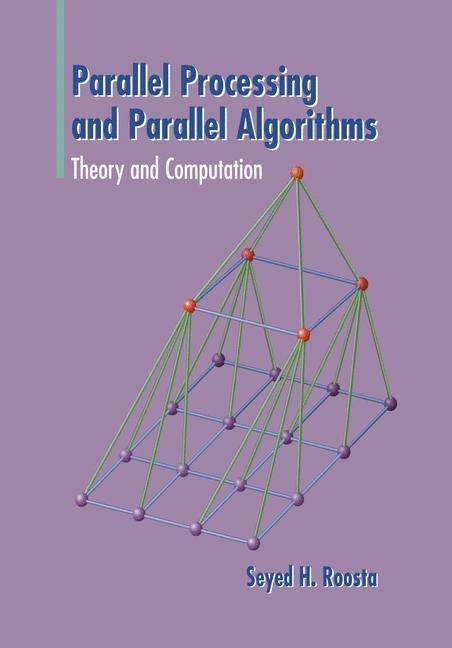 Parallel Processing and Parallel Algorithms: Theory and Computation