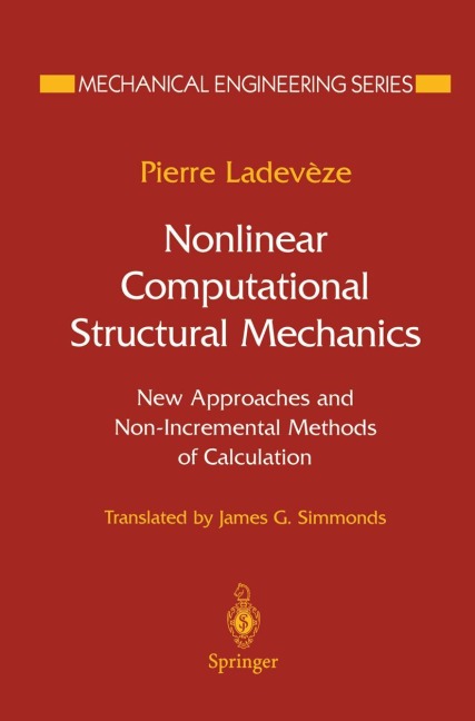Nonlinear Computational Structural Mechanics: New Approaches and Non-Incremental Methods of Calculation