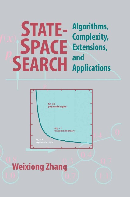 State-Space Search: Algorithms, Complexity, Extensions, and Applications