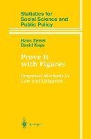 Prove It with Figures: Empirical Methods in Law and Litigation