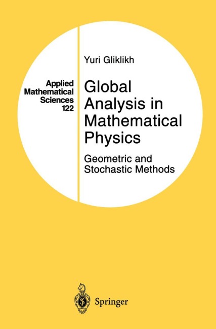 Global Analysis in Mathematical Physics: Geometric and Stochastic Methods