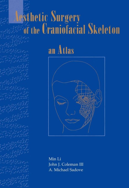 Aesthetic Surgery of the Craniofacial Skeleton: An Atlas