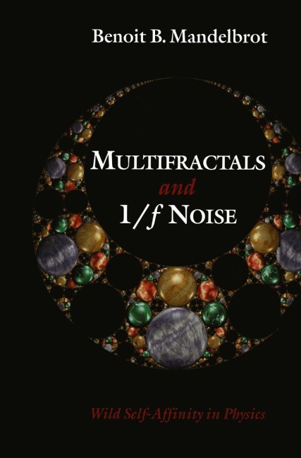 Multifractals and 1/¿ Noise: Wild Self-Affinity in Physics (1963-1976)