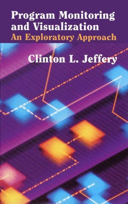 Program Monitoring and Visualization: An Exploratory Approach