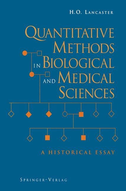 Quantitative Methods in Biological and Medical Sciences: A Historical Essay
