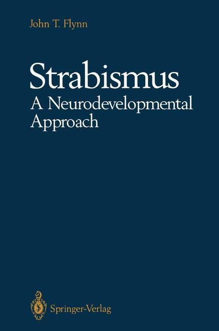 Strabismus A Neurodevelopmental Approach: Natures Experiment