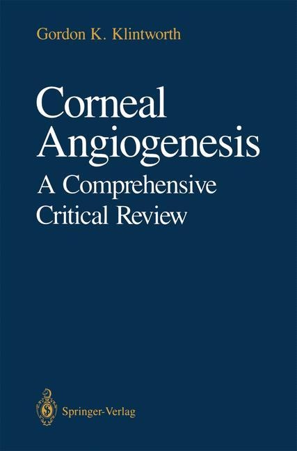 Corneal Angiogenesis: A Comprehensive Critical Review