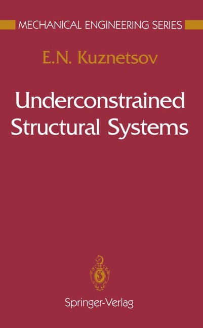 Underconstrained Structural Systems