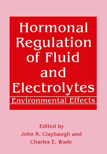 Hormonal Regulation of Fluid and Electrolytes: Environmental Effects