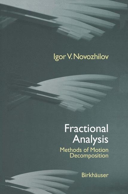 Fractional Analysis: Methods of Motion Decomposition