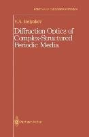 Diffraction Optics of Complex-Structured Periodic Media